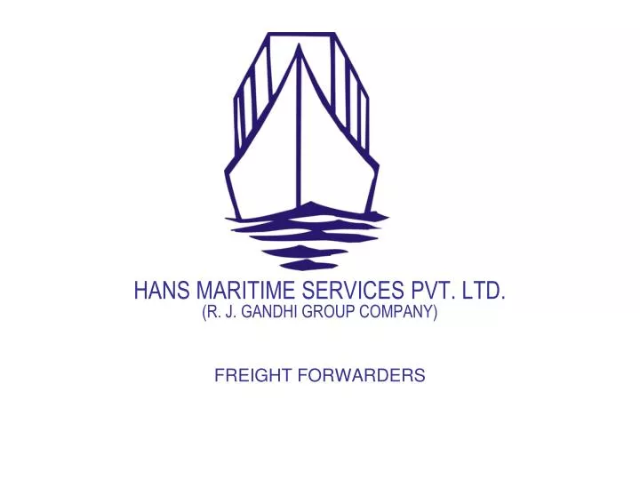hans maritime services pvt ltd r j gandhi group company freight forwarders