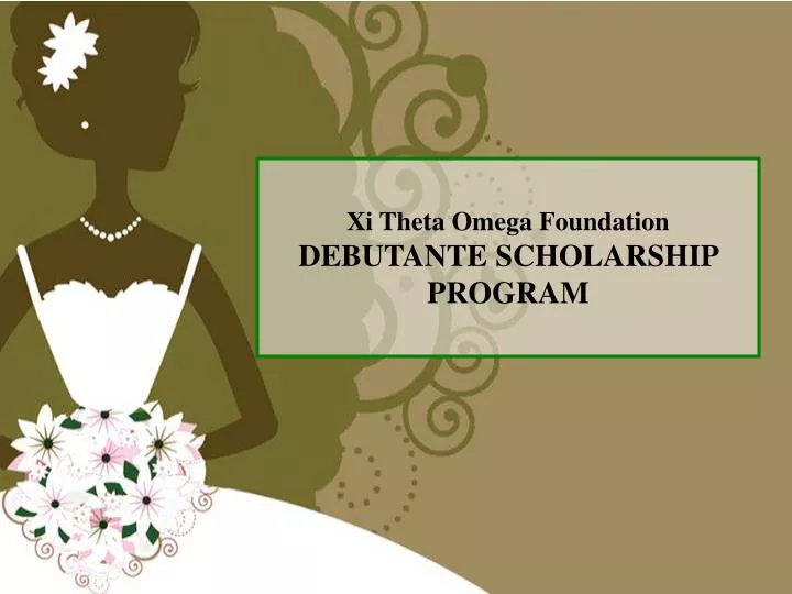 xi theta omega foundation debutante scholarship program