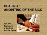 HEALING / ANOINTING OF THE SICK - slide 1