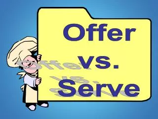 Offer vs. Serve