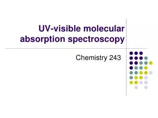 UV-visible molecular absorption spectroscopy