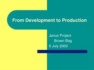 From Development to Production