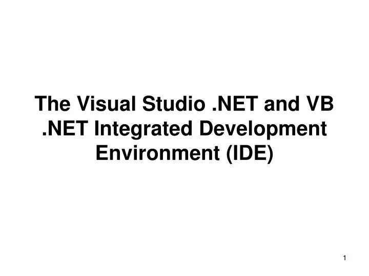 the visual studio net and vb net integrated development environment ide