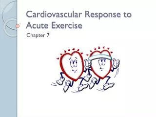 Cardiovascular Response to Acute Exercise