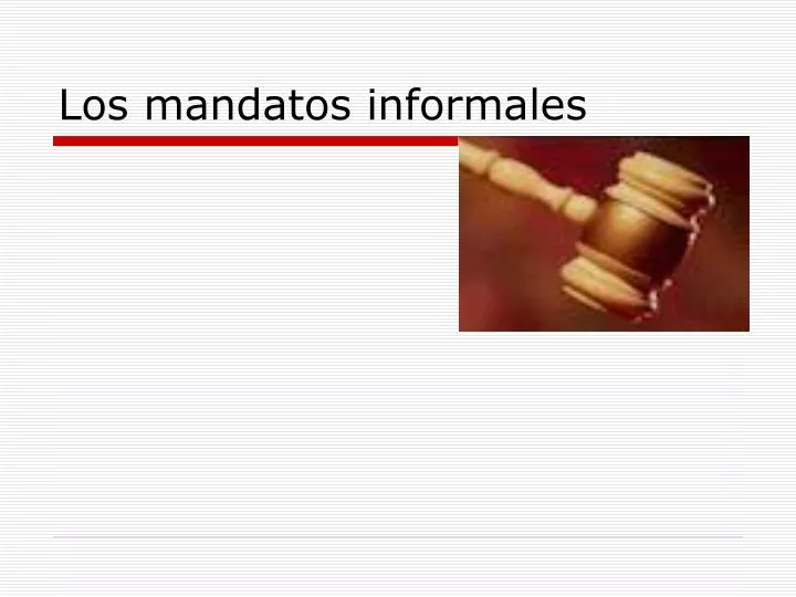 los mandatos informales