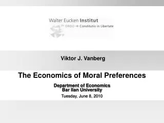 The Economics of Moral Preferences Department of Economics Bar Ilan University