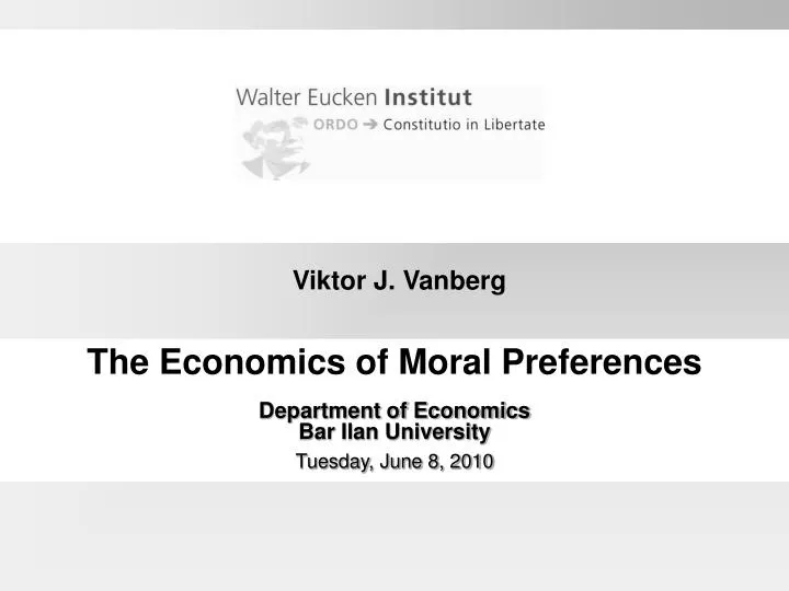 the economics of moral preferences department of economics bar ilan university tuesday june 8 2010