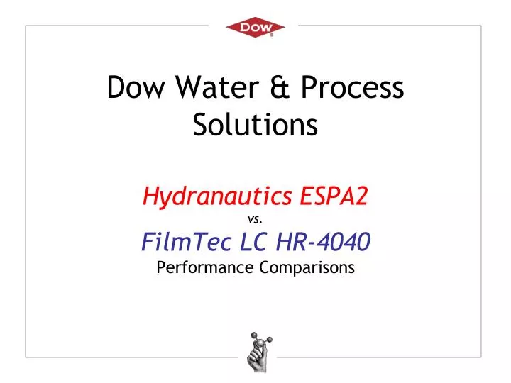 dow water process solutions hydranautics espa2 vs filmtec lc hr 4040 performance comparisons