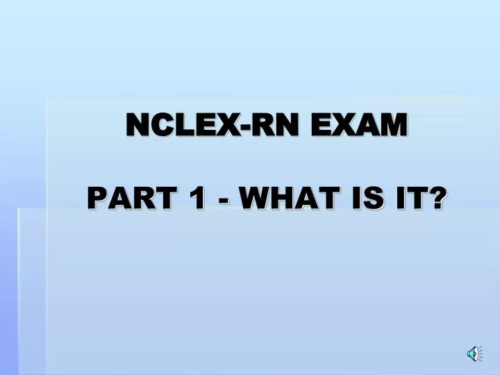 nclex rn exam part 1 what is it