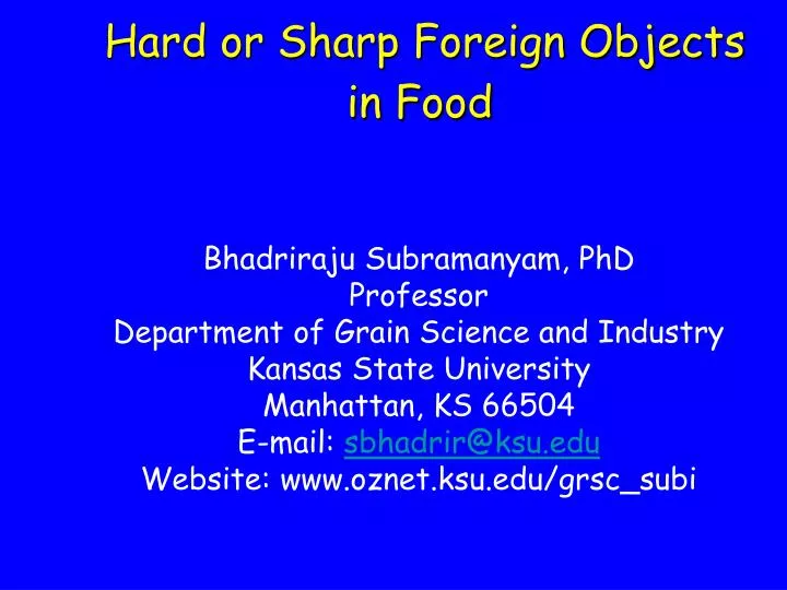 hard or sharp foreign objects in food