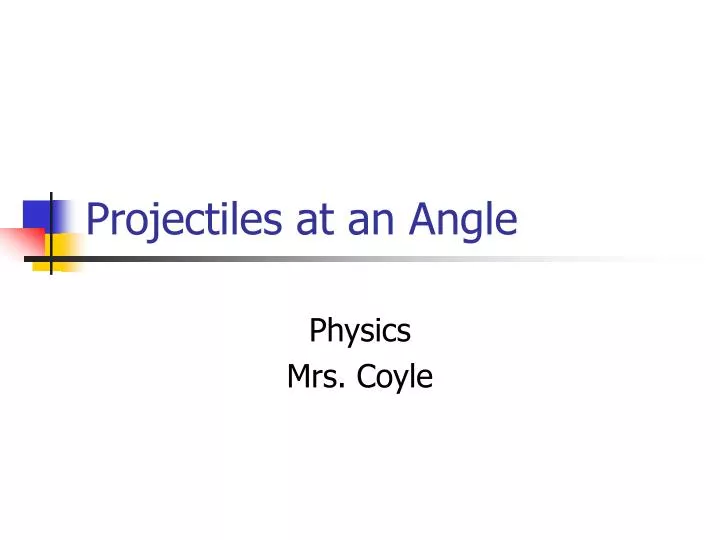 projectiles at an angle