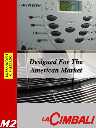 Designed For The American Market