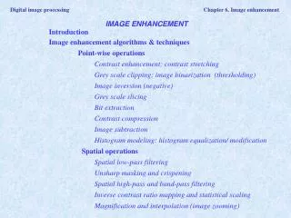 Digital image processing	 Chapter 6. Image enhancement