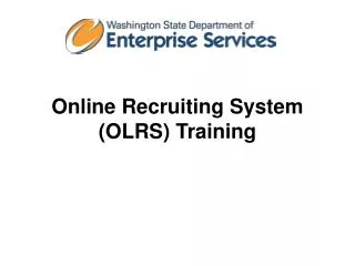 Online Recruiting System (OLRS) Training