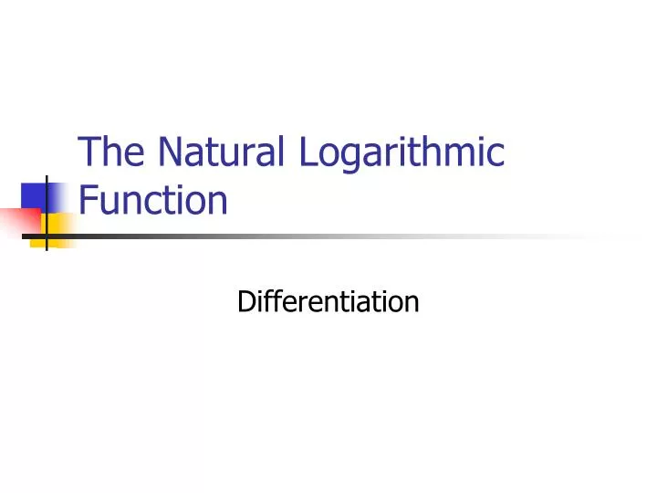 the natural logarithmic function