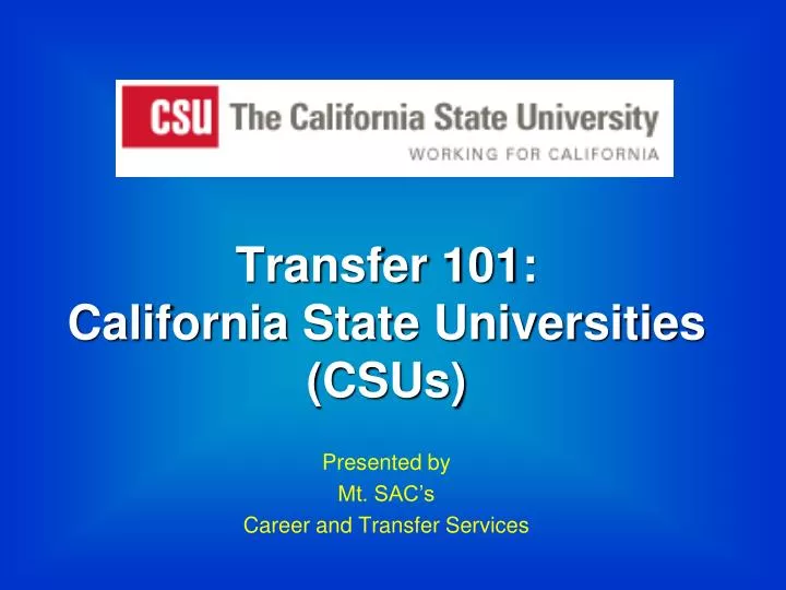 transfer 101 california state universities csus