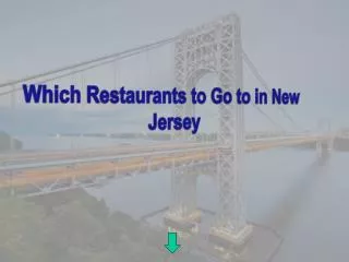 Which Restaurants to Go to in New Jersey