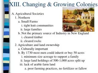 XIII. Changing &amp; Growing Colonies