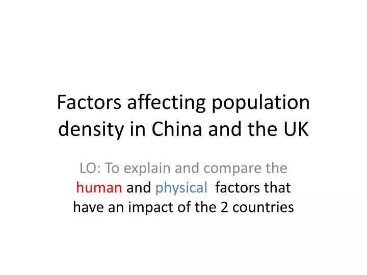 factors affecting population density in china and the uk