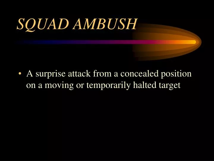 squad ambush