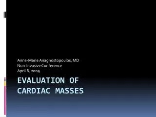 Evaluation of Cardiac Masses