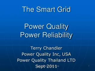 The Smart Grid Power Quality Power Reliability