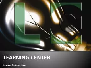 LEARNING CENTER LearningCenter.unt