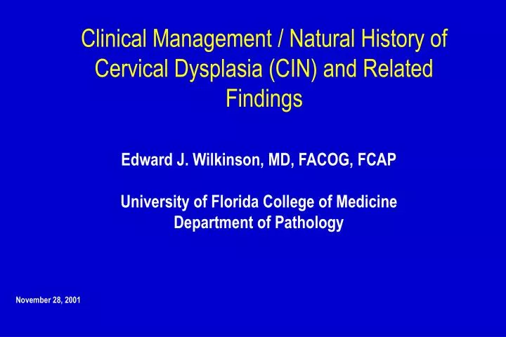 clinical management natural history of cervical dysplasia cin and related findings