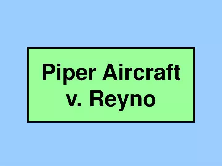 piper aircraft v reyno