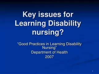Key issues for Learning Disability nursing?