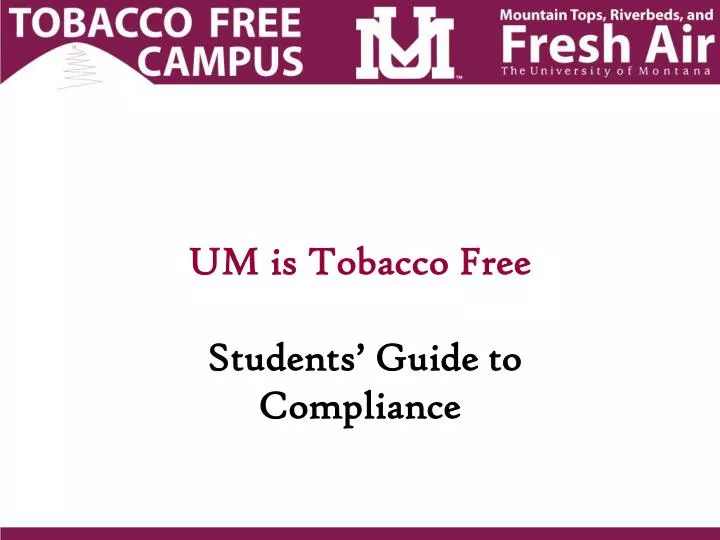 um is tobacco free students guide to compliance