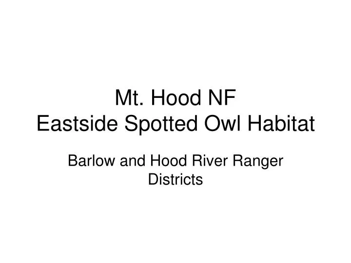 mt hood nf eastside spotted owl habitat