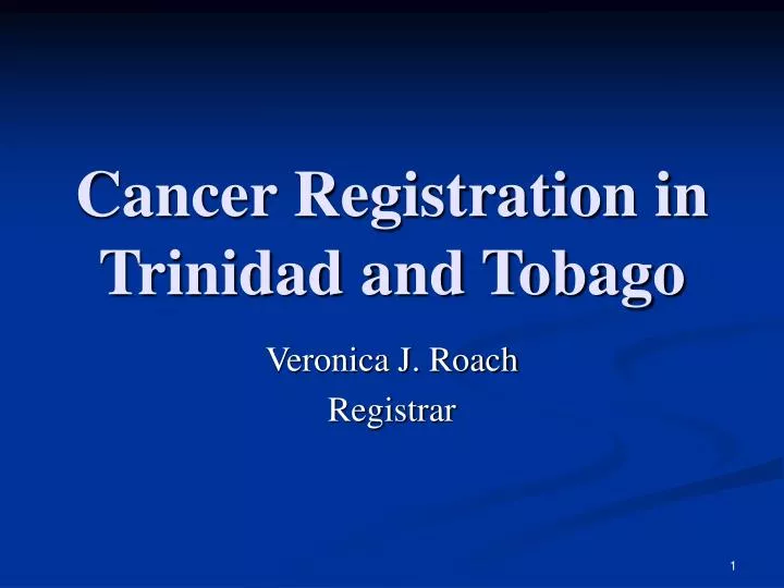 cancer registration in trinidad and tobago