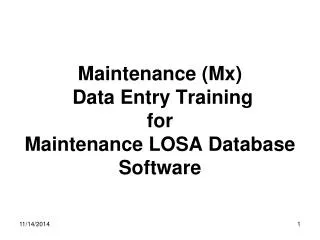 Maintenance (Mx) Data Entry Training for Maintenance LOSA Database Software