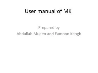 User manual of MK