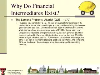 Why Do Financial Intermediares Exist?