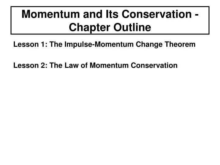 momentum and its conservation chapter outline