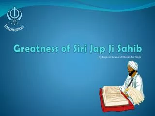 Greatness of Siri Jap Ji Sahib