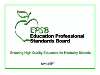 Ensuring High Quality Educators for Kentucky Schools