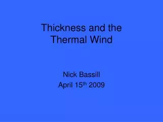 Thickness and the Thermal Wind