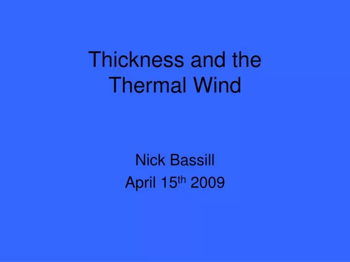 thickness and the thermal wind