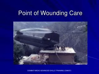 Point of Wounding Care