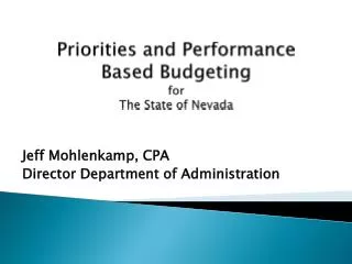 Priorities and Performance Based Budgeting for The State of Nevada