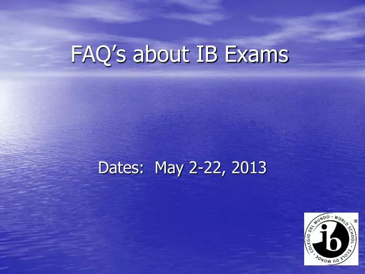 faq s about ib exams