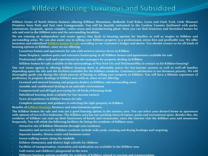 killdeer housing luxurious and subsidized