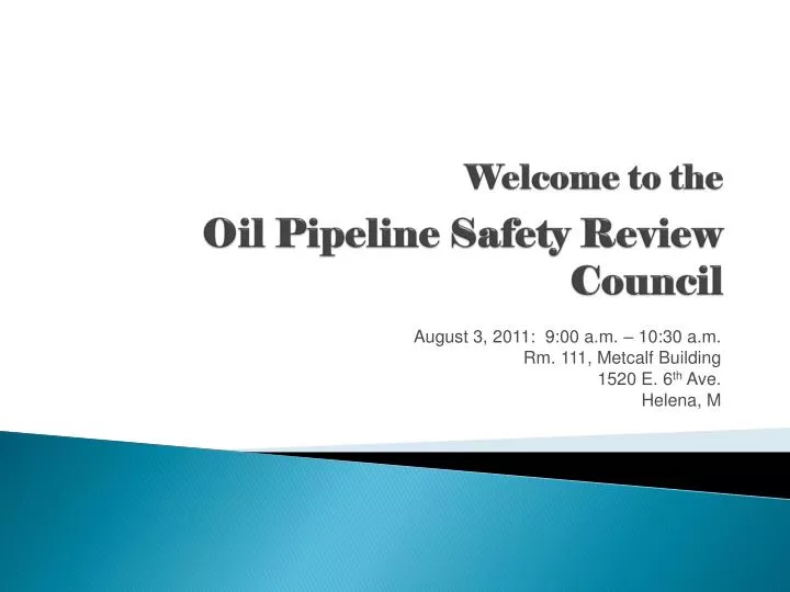 welcome to the oil pipeline safety review council