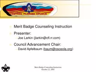 Merit Badge Counseling Instruction October 22, 2005