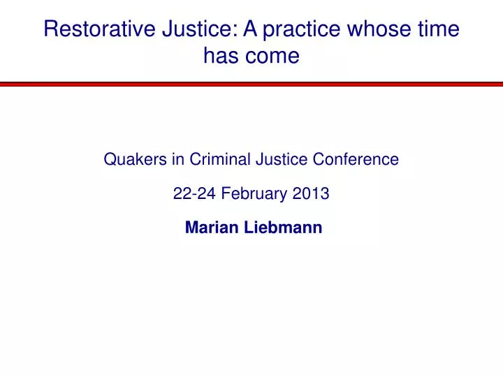 restorative justice a practice whose time has come