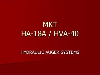 MKT HA-18A / HVA-40