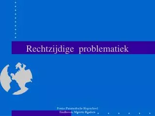 rechtzijdige problematiek